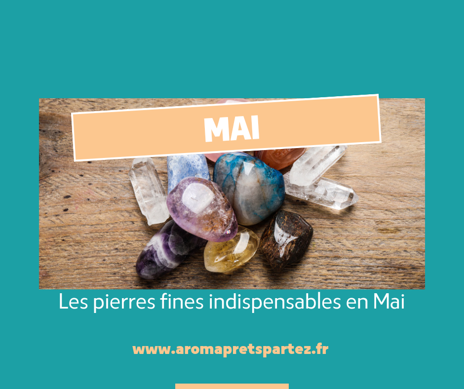 Lithothérapie en Mai : 3 Pierres incontournables pour le bien-être au Printemps