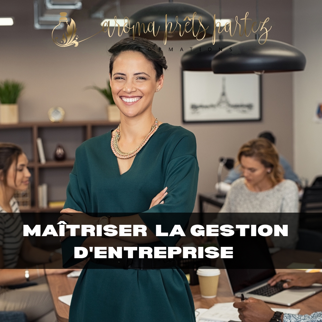 Maitriser la gestion d'entreprise individuelle et entreprendre dans le métiers du bien-être
