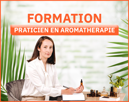 Formation - PRATICIEN EN AROMATHERAPIE